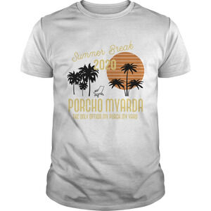 Summer Break Porcho Myarda Shirt